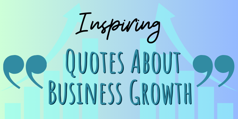 Unlocking Success: Inspiring Quotes About Business Growth for ...