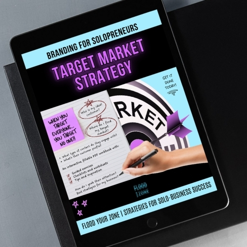 Flood Your Zone - Solopreneur Target Market Strategy Workbook